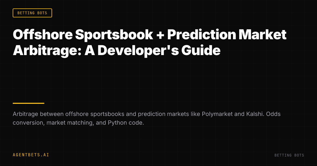 Offshore Sportsbook + Prediction Market Arbitrage: A Developer's Guide