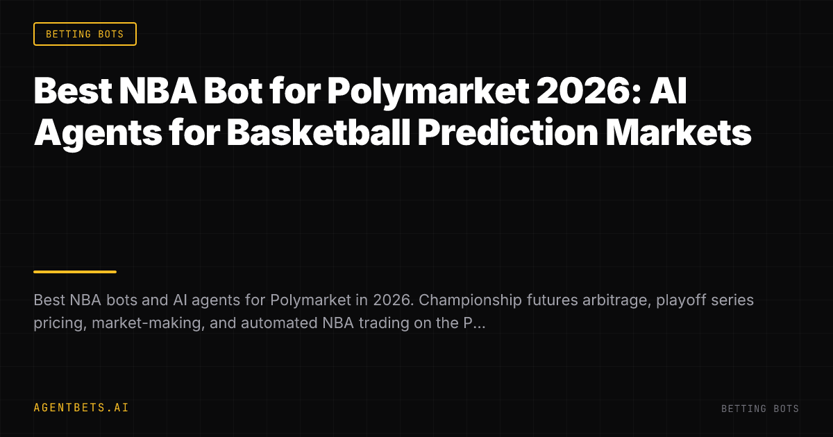 Best NBA Bot for Polymarket 2026: AI Agents for Basketball Prediction Markets