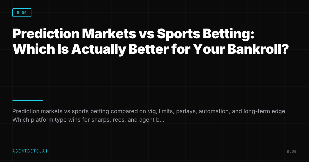 Prediction Markets vs Sports Betting: Which Is Actually Better for Your Bankroll?