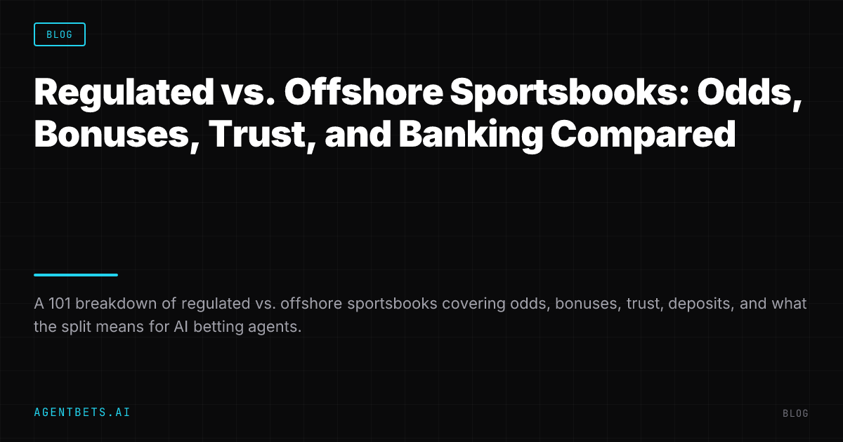 Regulated vs. Offshore Sportsbooks: Odds, Bonuses, Trust, and Banking Compared