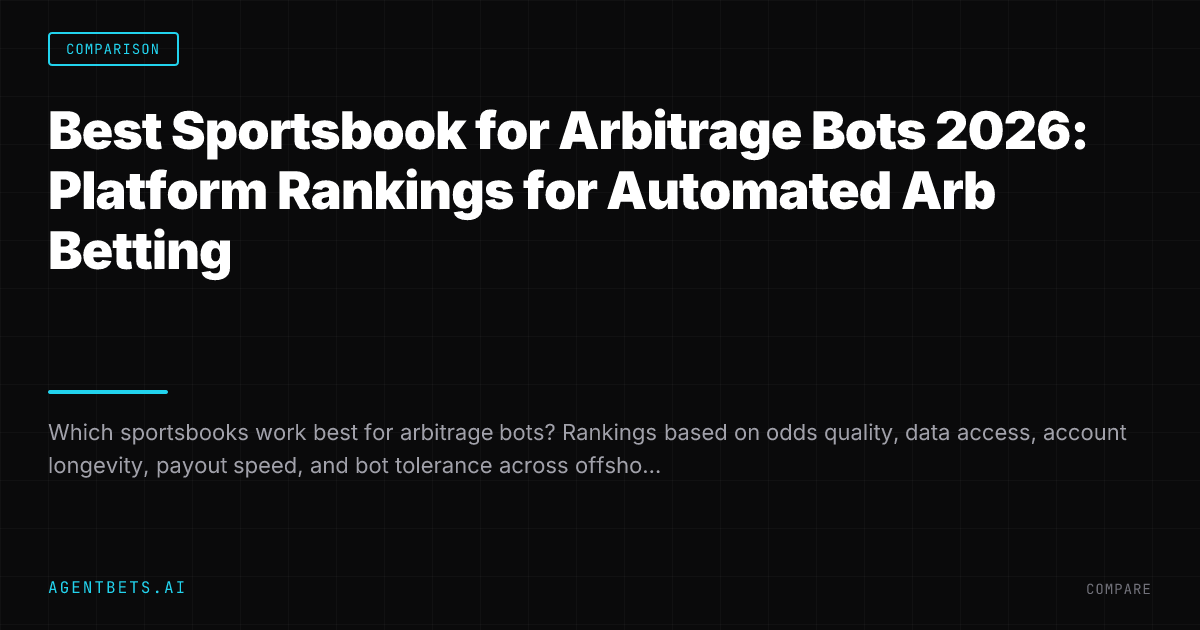 Best Sportsbook for Arbitrage Bots 2026: Platform Rankings for Automated Arb Betting