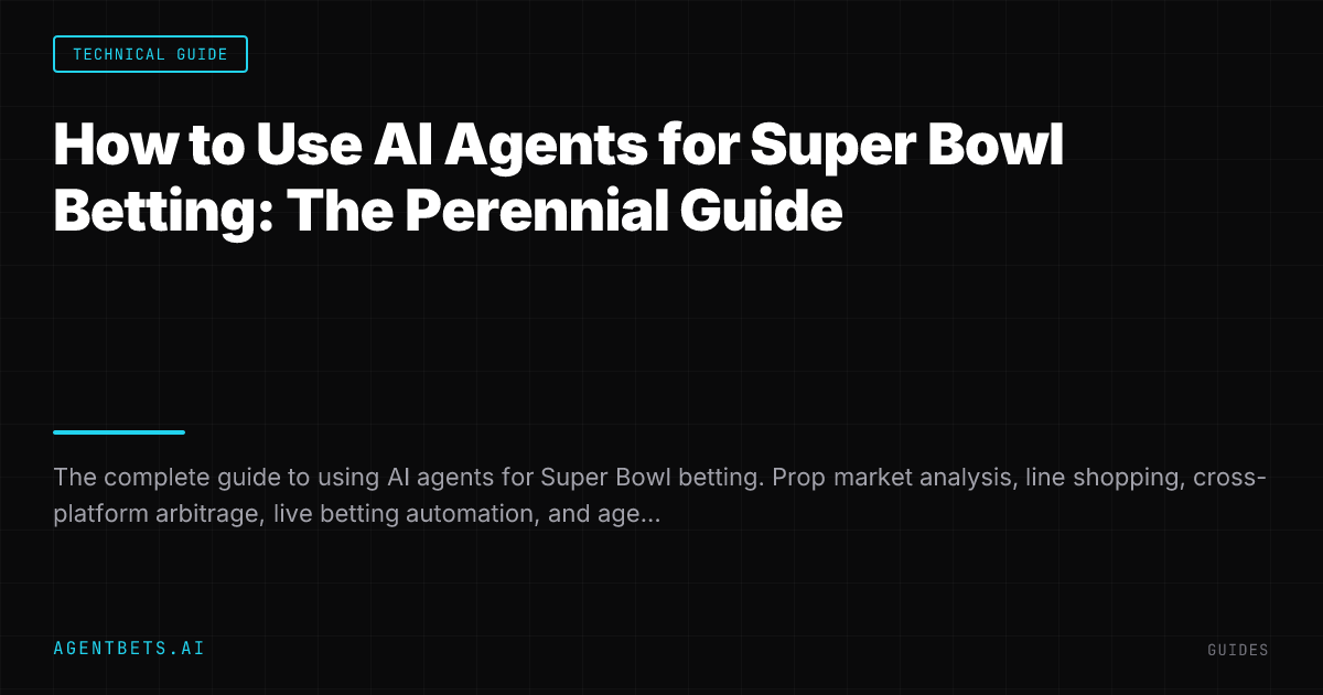 How to Use AI Agents for Super Bowl Betting: The Perennial Guide