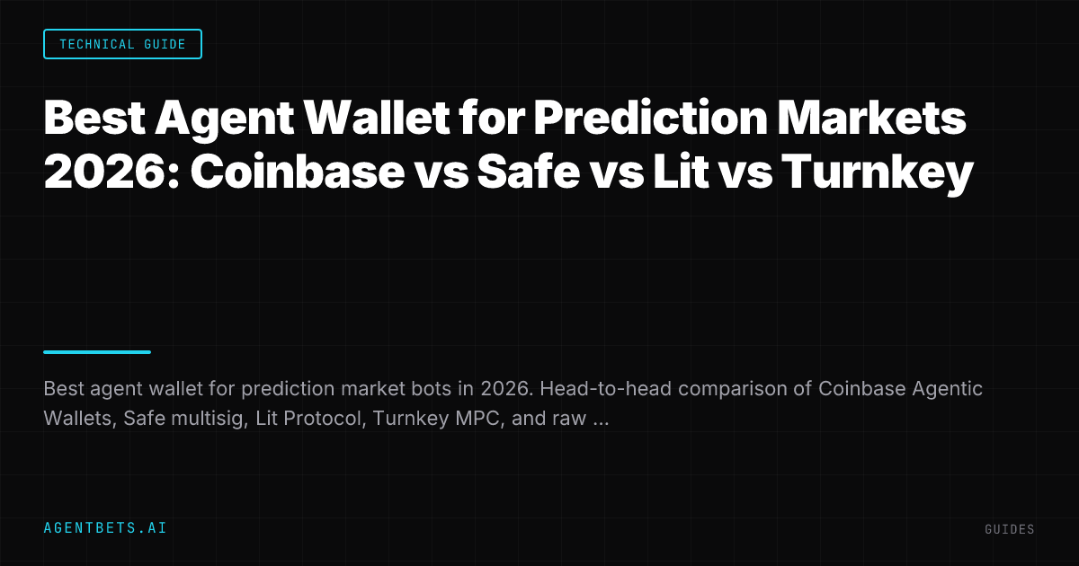 Best Agent Wallet for Prediction Markets 2026: Coinbase vs Safe vs Lit vs Turnkey