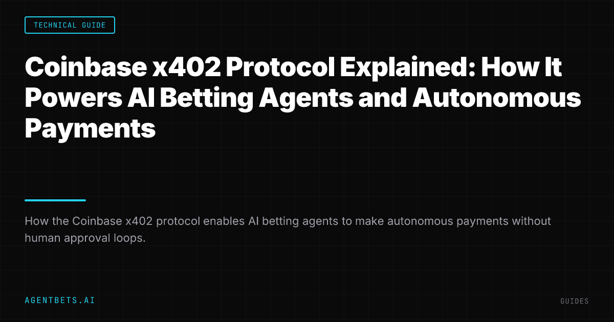 Coinbase x402 Protocol Explained: How It Powers AI Betting Agents and Autonomous Payments