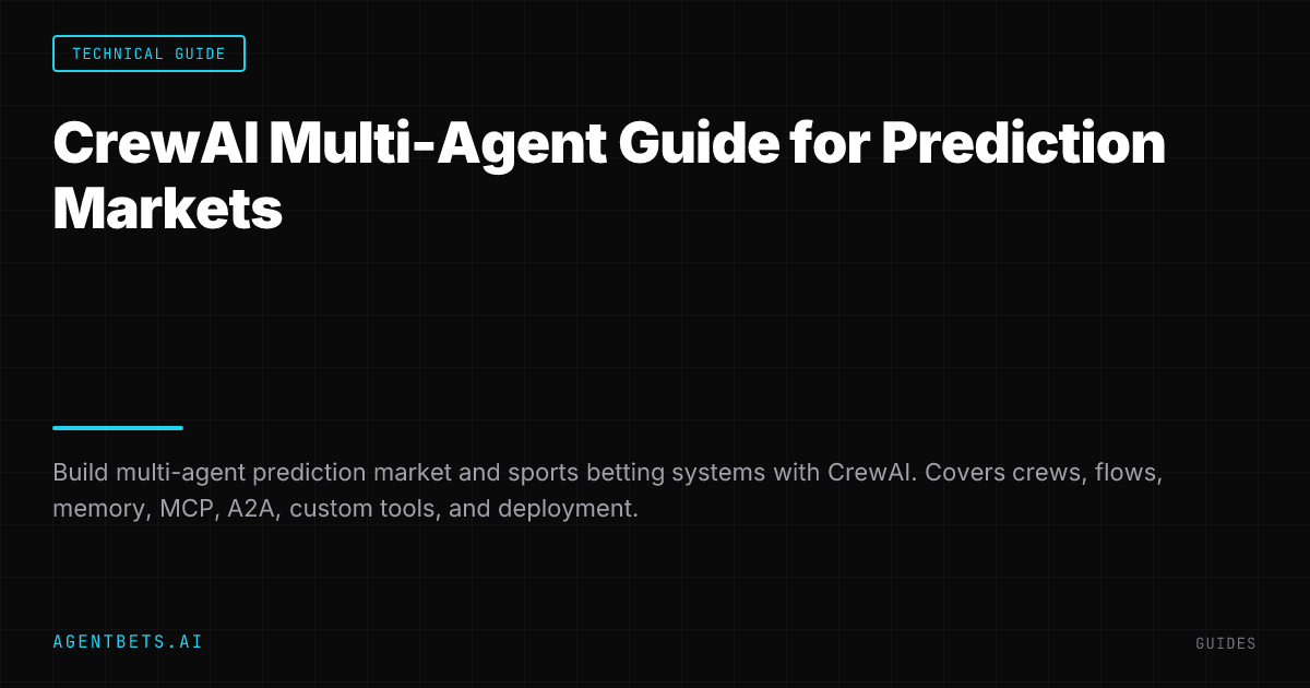 CrewAI Multi-Agent Guide for Prediction Markets