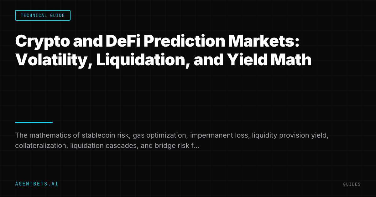 Crypto and DeFi Prediction Markets: Volatility, Liquidation, and Yield Math