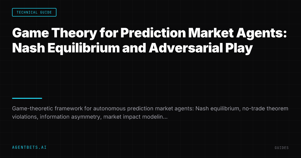 Game Theory for Prediction Market Agents: Nash Equilibrium and Adversarial Play
