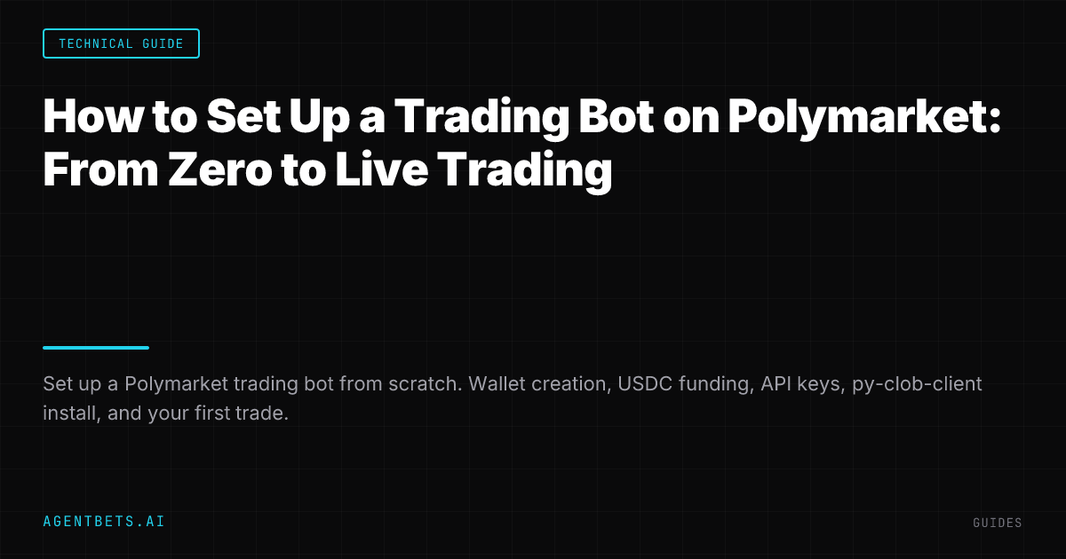 How to Set Up a Trading Bot on Polymarket: From Zero to Live Trading