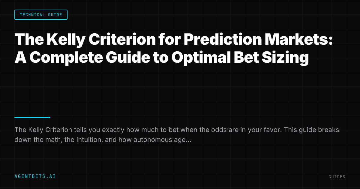 The Kelly Criterion for Prediction Markets: A Complete Guide to Optimal Bet Sizing