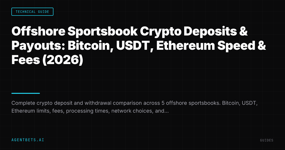 Offshore Sportsbook Crypto Deposits & Payouts: Bitcoin, USDT, Ethereum Speed & Fees (2026)