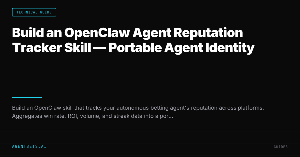 Build an OpenClaw Agent Reputation Tracker Skill — Portable Agent Identity