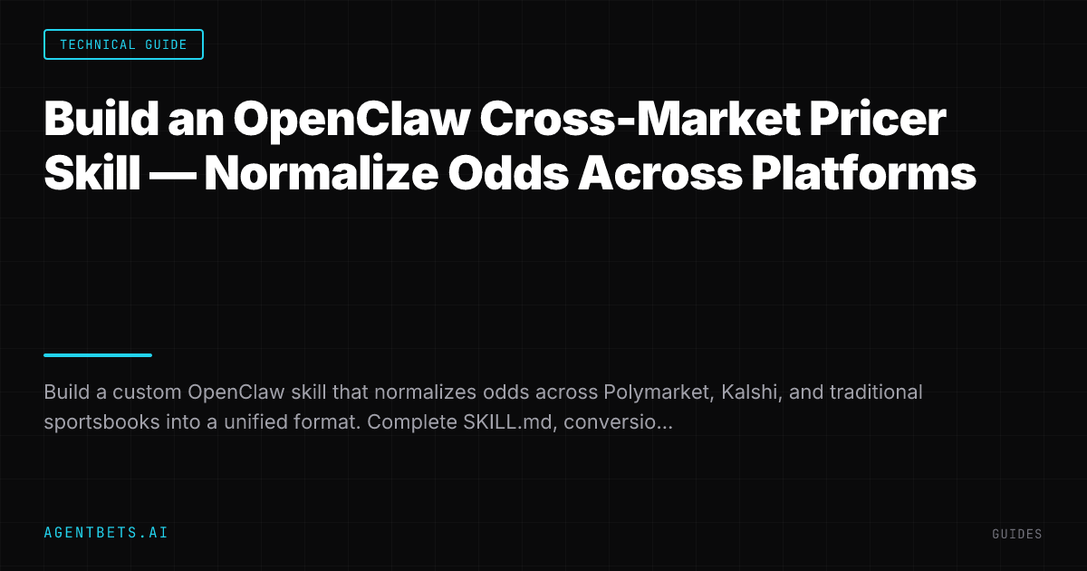Build an OpenClaw Cross-Market Pricer Skill — Normalize Odds Across Platforms