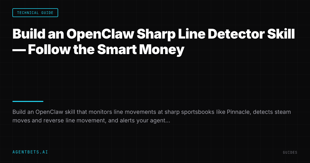 Build an OpenClaw Sharp Line Detector Skill — Follow the Smart Money