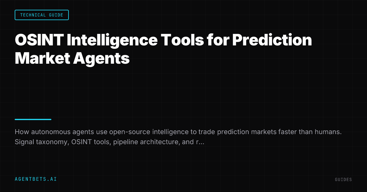 OSINT Intelligence Tools for Prediction Market Agents