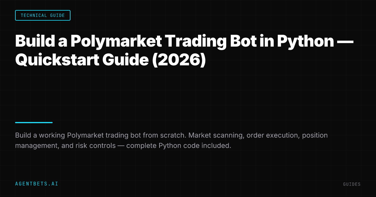 Build a Polymarket Trading Bot in Python — Quickstart Guide (2026)