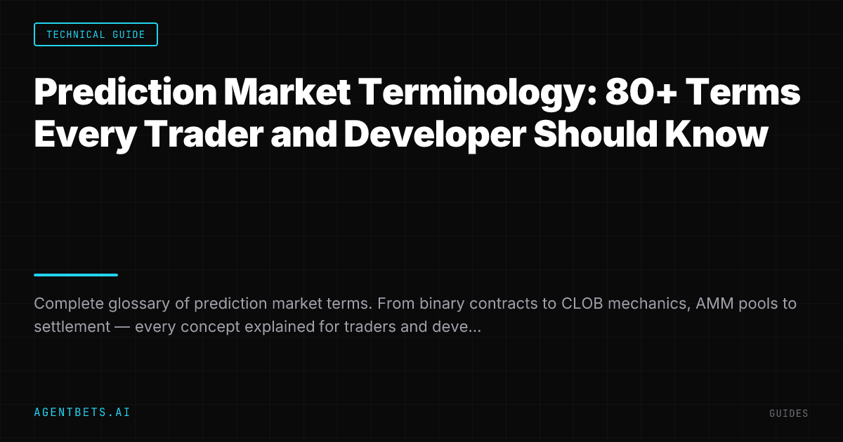 Prediction Market Terminology: 80+ Terms Every Trader and Developer Should Know