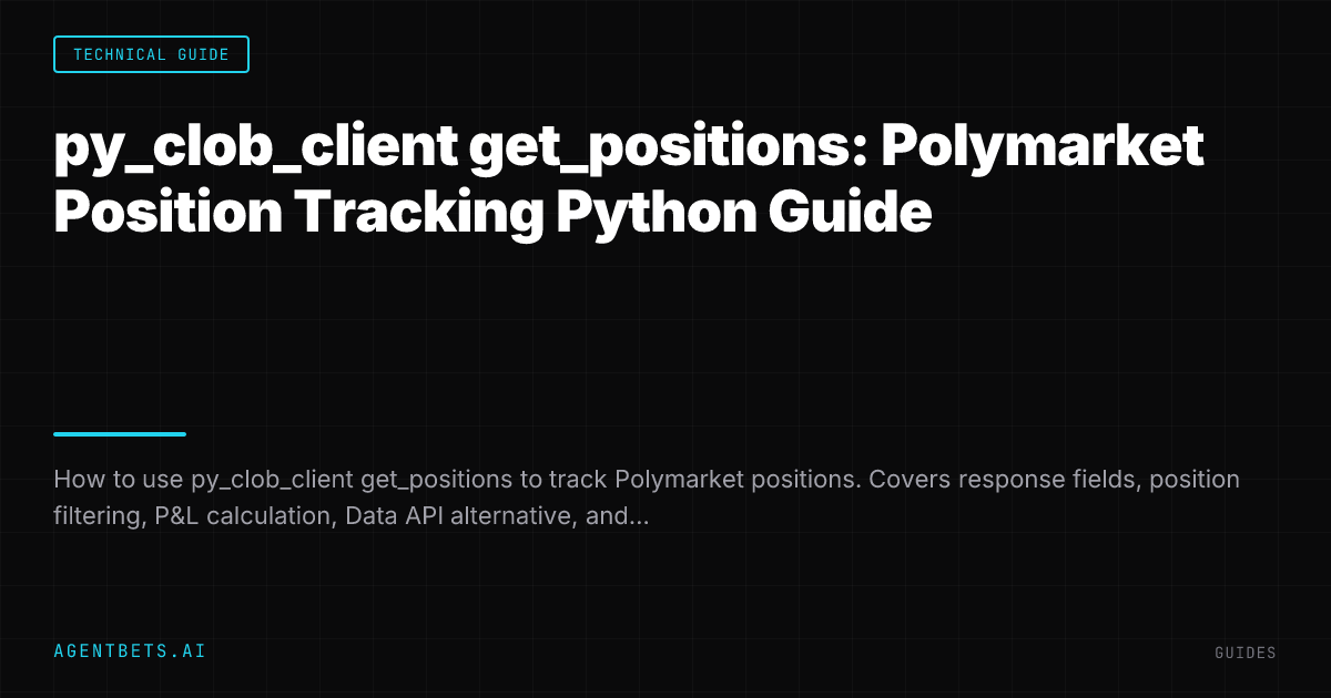 py_clob_client get_positions: Polymarket Position Tracking Python Guide