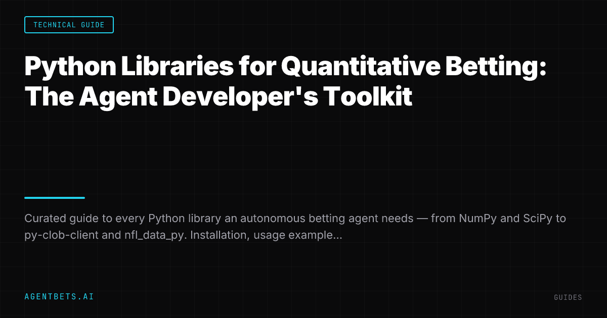 Python Libraries for Quantitative Betting: The Agent Developer's Toolkit