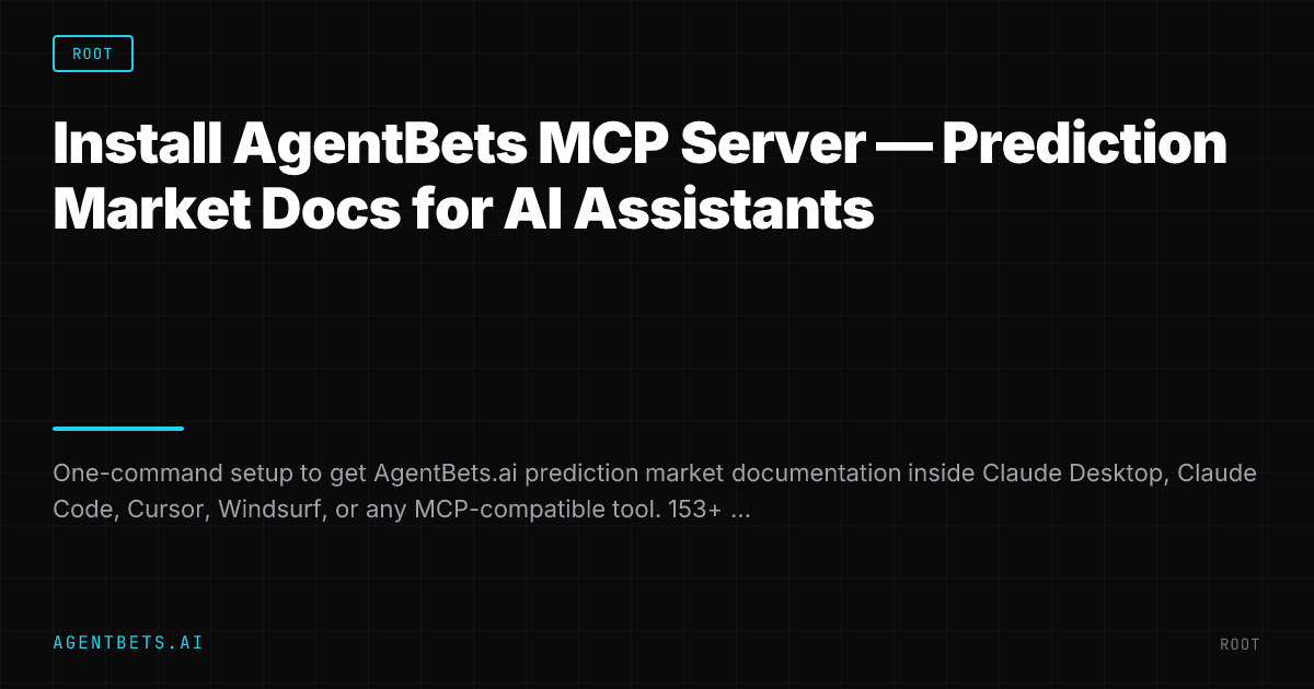 Install AgentBets MCP Server — Prediction Market Docs for AI Assistants