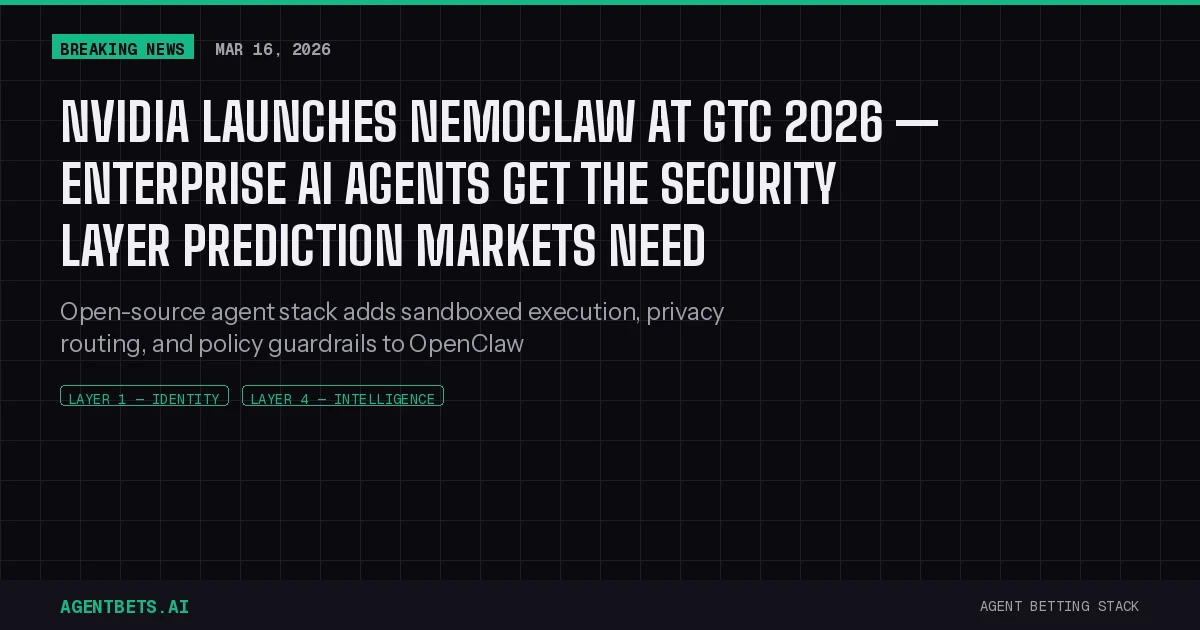 NVIDIA Launches NemoClaw at GTC 2026 — Enterprise AI Agents Get the Security Layer Prediction Markets Need