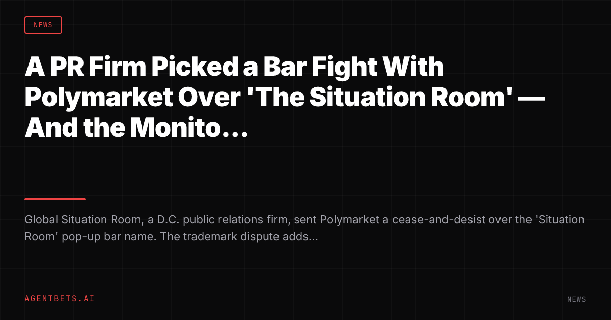 A PR Firm Picked a Bar Fight With Polymarket Over 'The Situation Room' — And the Monitors Weren't Even On