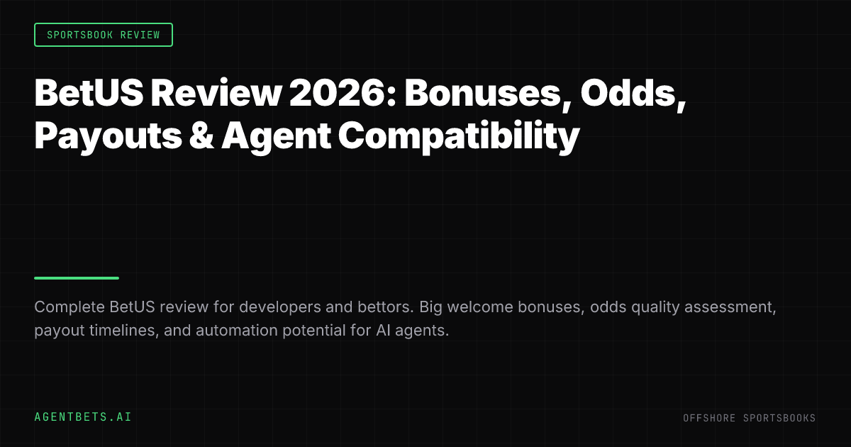 BetUS Review 2026: Bonuses, Odds, Payouts & Agent Compatibility