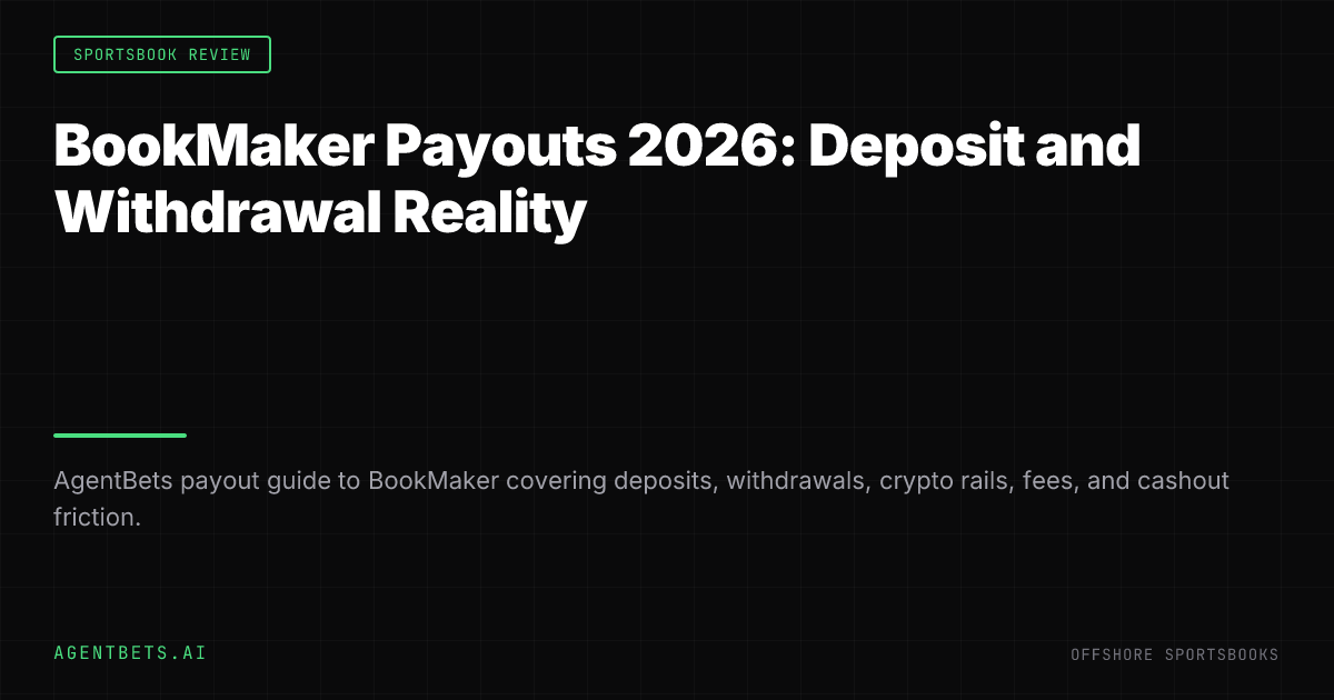 BookMaker Payouts 2026: Deposit and Withdrawal Reality