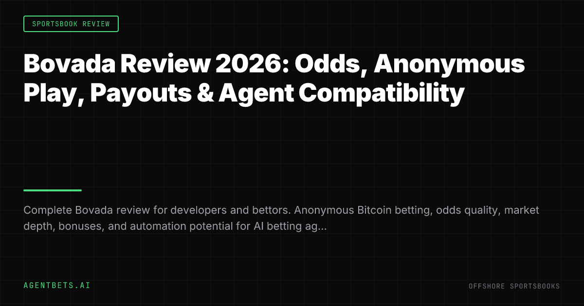 Bovada Review 2026: Odds, Anonymous Play, Payouts & Agent Compatibility