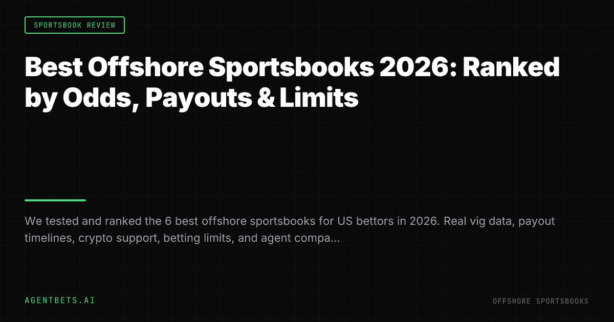 Best Offshore Sportsbooks 2026: Ranked by Odds, Payouts & Limits