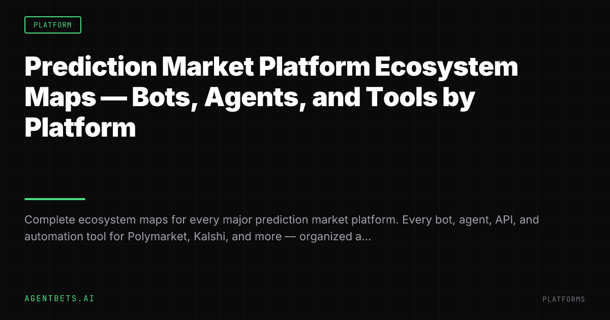 Prediction Market Platform Ecosystem Maps — Bots, Agents, and Tools by Platform